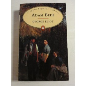 ADAM BEDE - GEORGE ELIOT